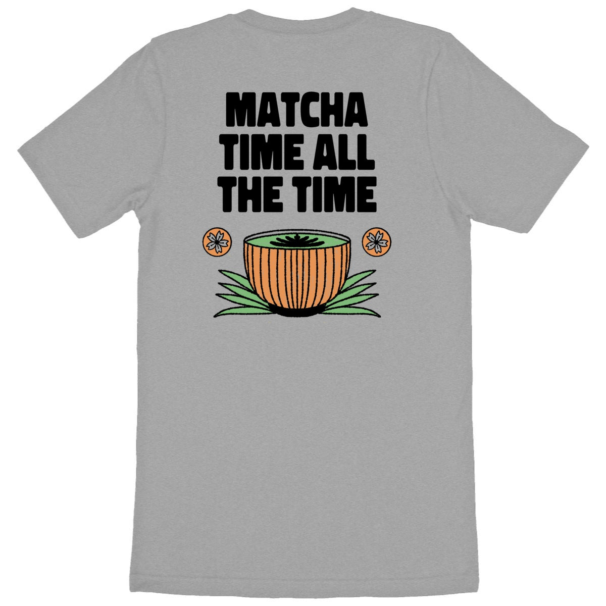 Matcha time all the time - Organic T-shirt