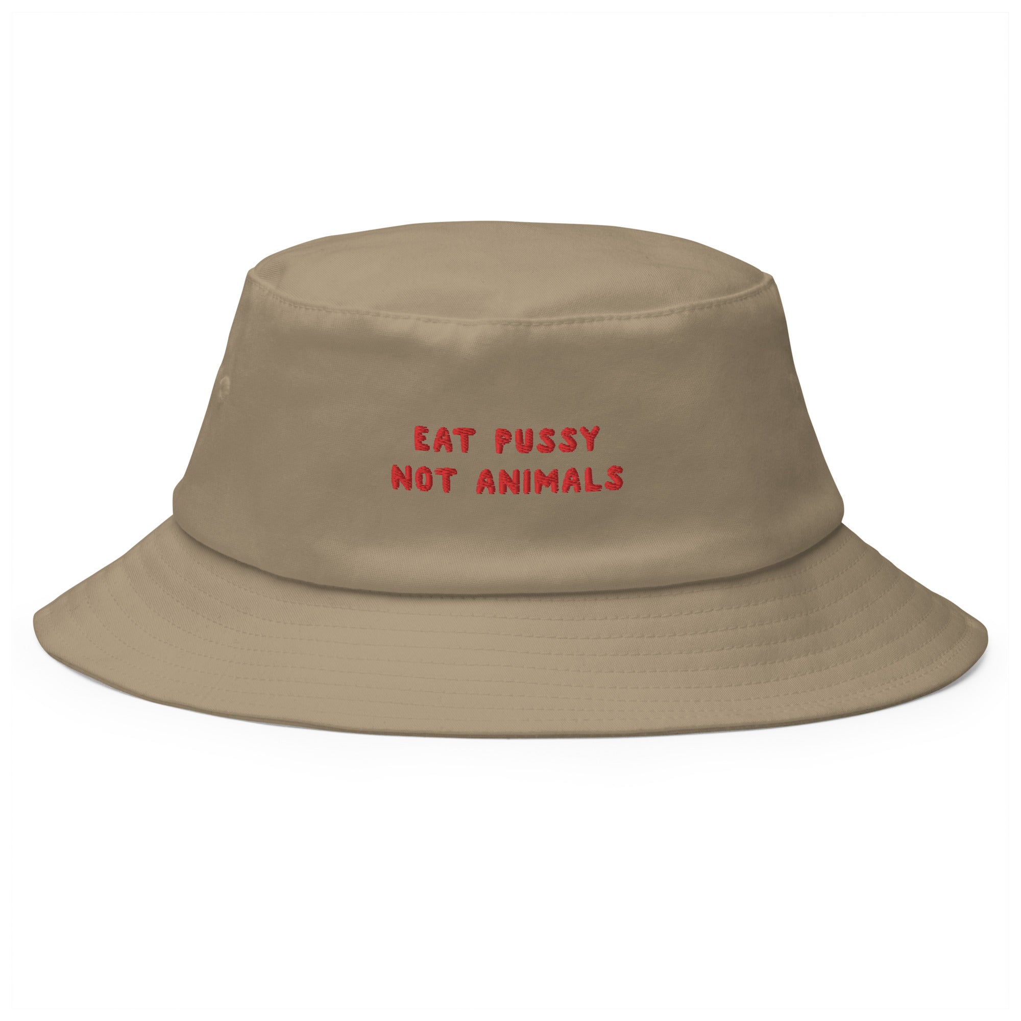 Eat Pussy not Animals - Embroidered Bucket Hat