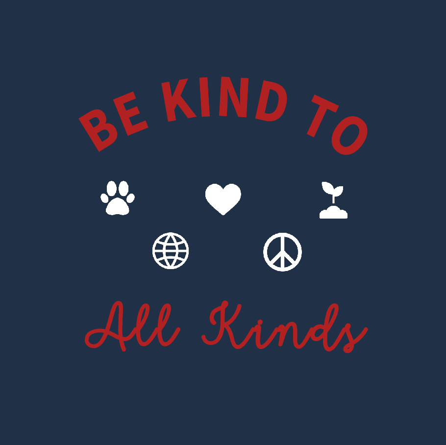 Be Kind to all Kinds - Organic Cotton Tote Bag