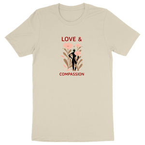 Love and Compassion - Unisex Organic T-shirt