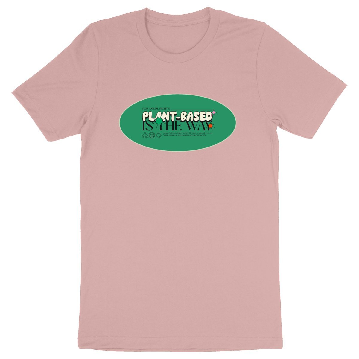 Plant-based is the way - Organic T-shirt