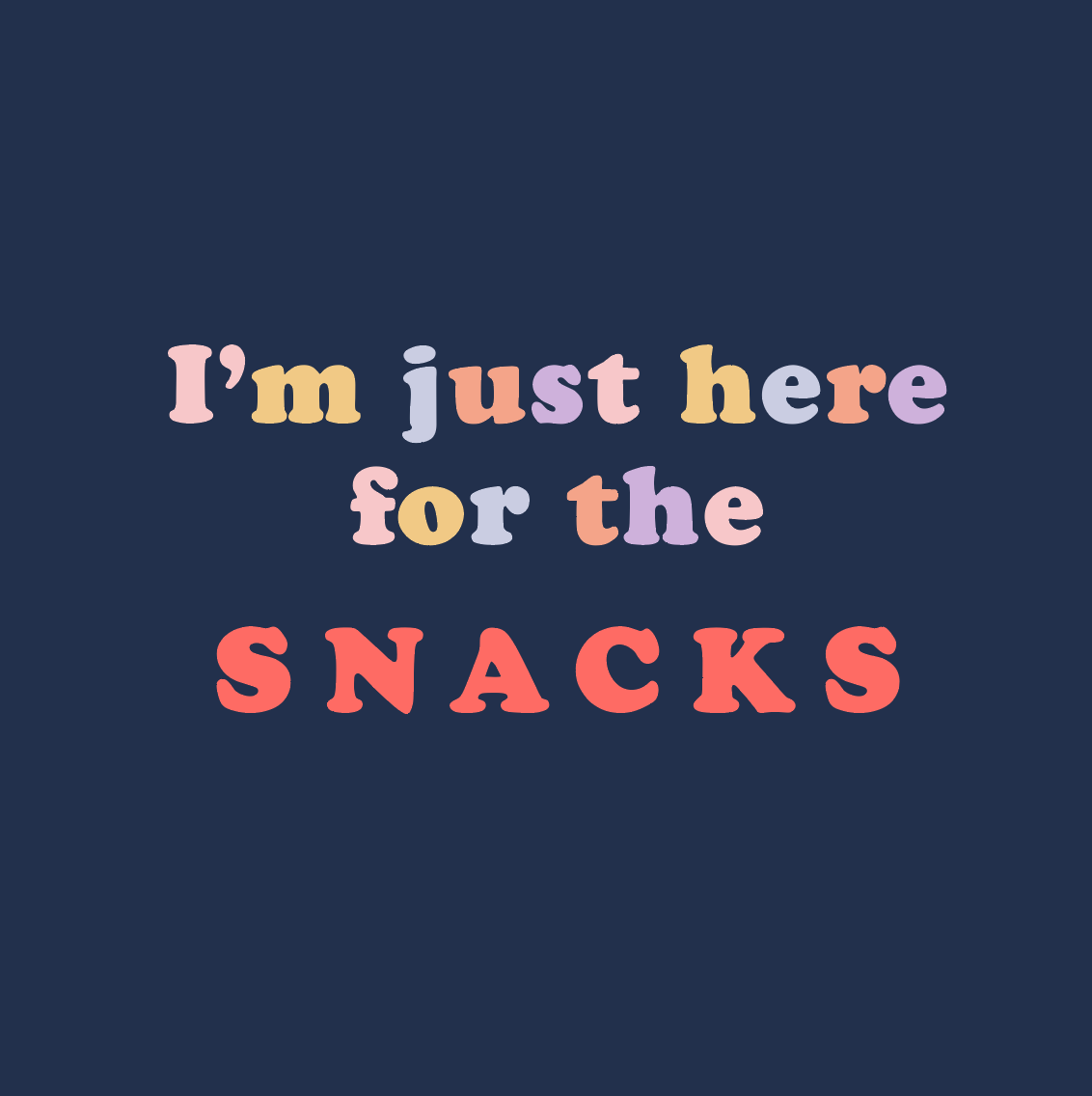 I'm just here for the snacks - Organic Unisex Sweatshirt