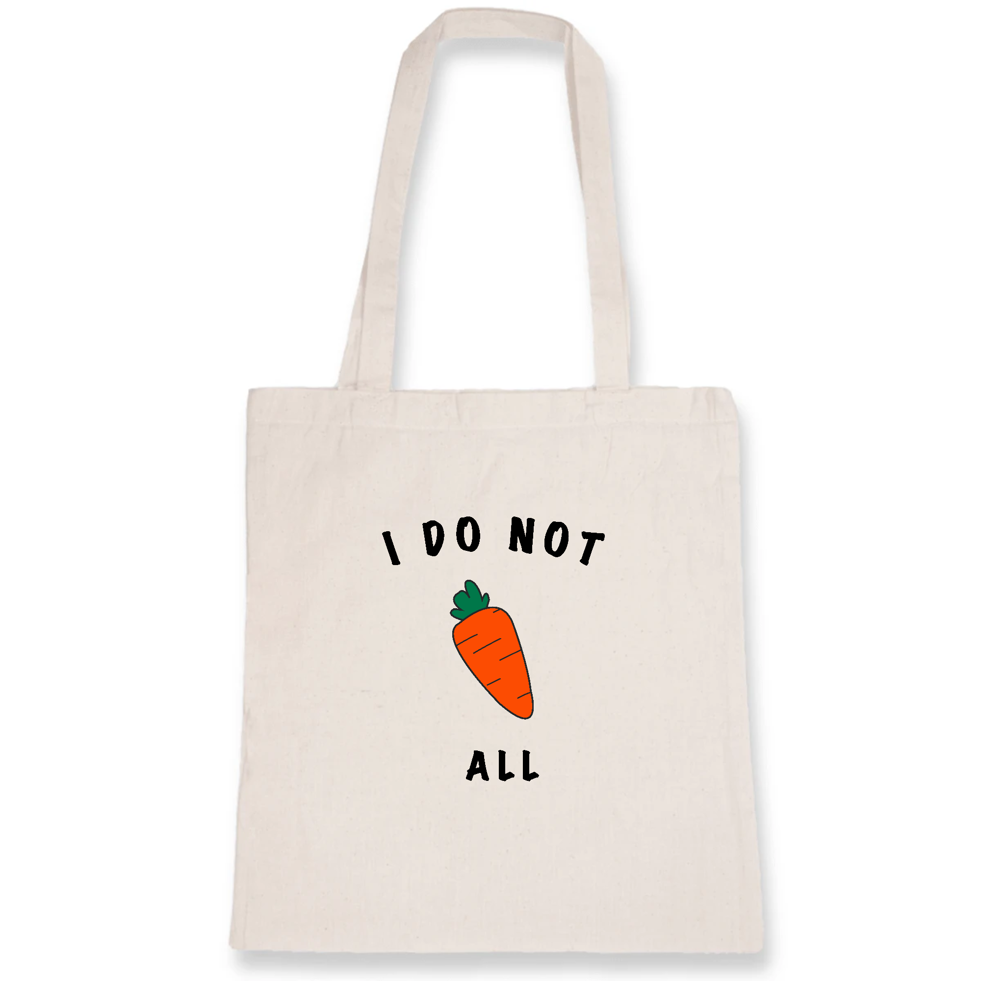 I do not Carrot all - Organic Cotton Tote Bag - Oat Milk Club