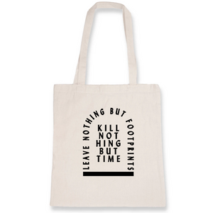 Kill nothing but Time - Organic Tote Bag - Oat Milk Club