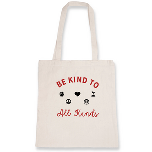 Be Kind to all Kinds - Organic Cotton Tote Bag